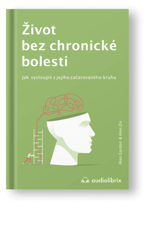 Kniha Život bez chronické bolesti - Alan Gordon Alon Ziv