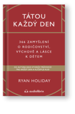 Kniha Tátou každý den - Ryan Holiday