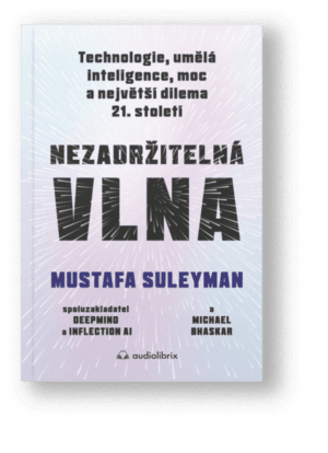Kniha Nezadržitelná vlna – M. Suleyman a M. Bhaskar